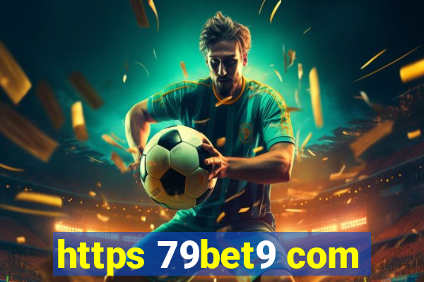 https 79bet9 com